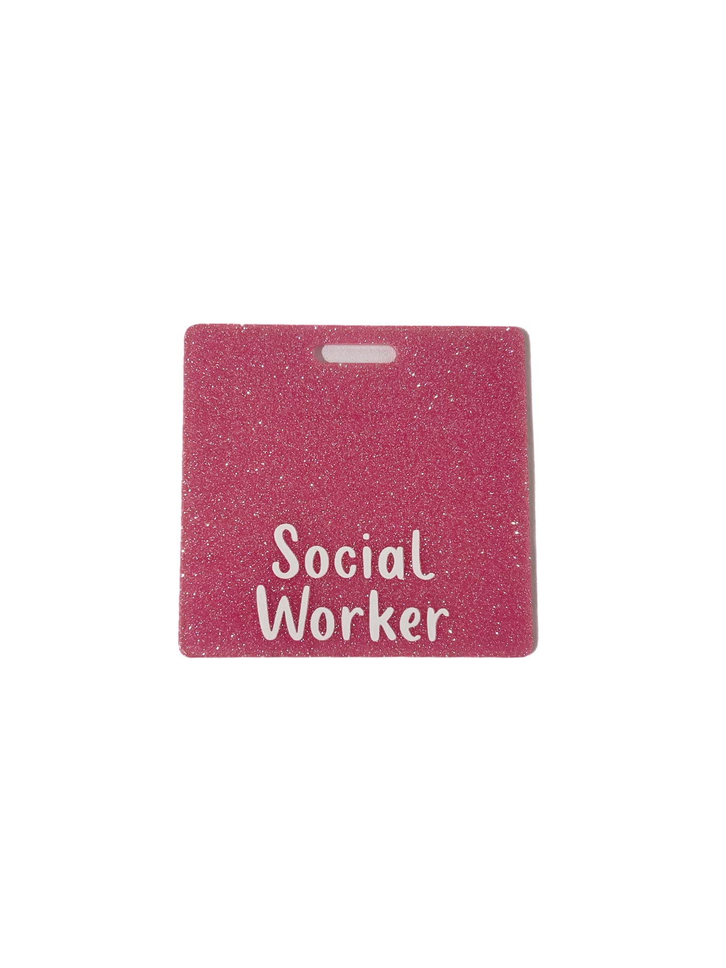 Short Acrylic Glitter Social Worker Badge Buddy Holder