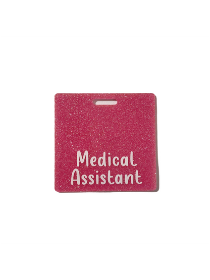 Short Acrylic Glitter Medical Assistant Badge Buddy Holder