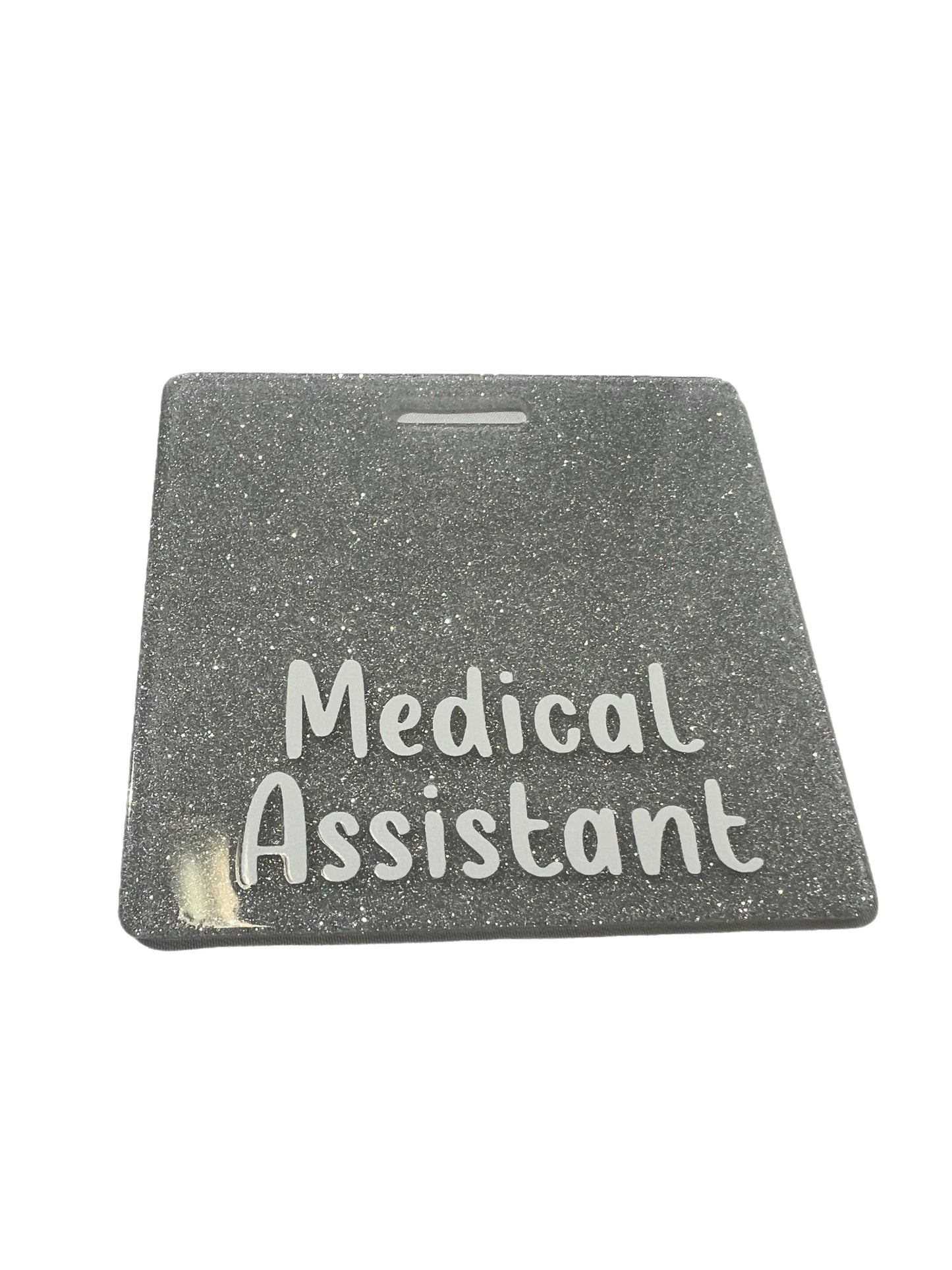 Short Acrylic Glitter Medical Assistant Badge Buddy Holder